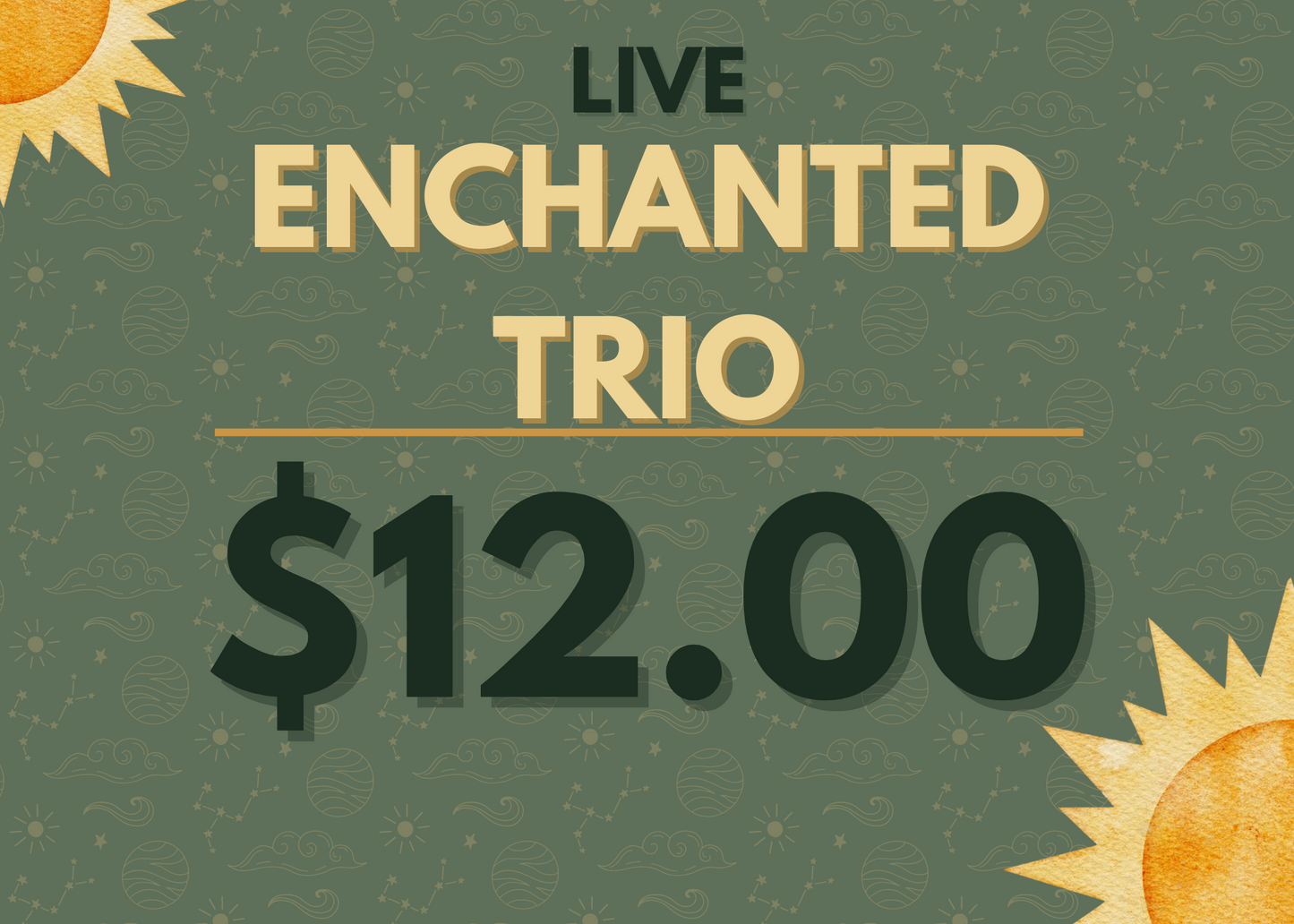 LIVE - YOU PICK ENCHANTED TRIO