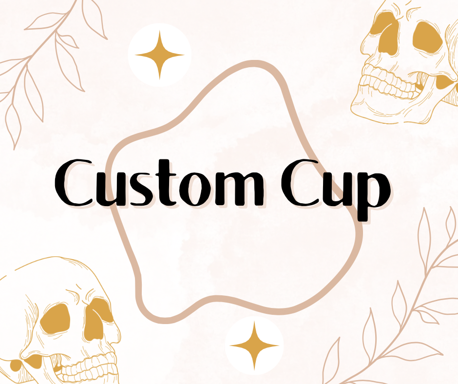Custom Cup
