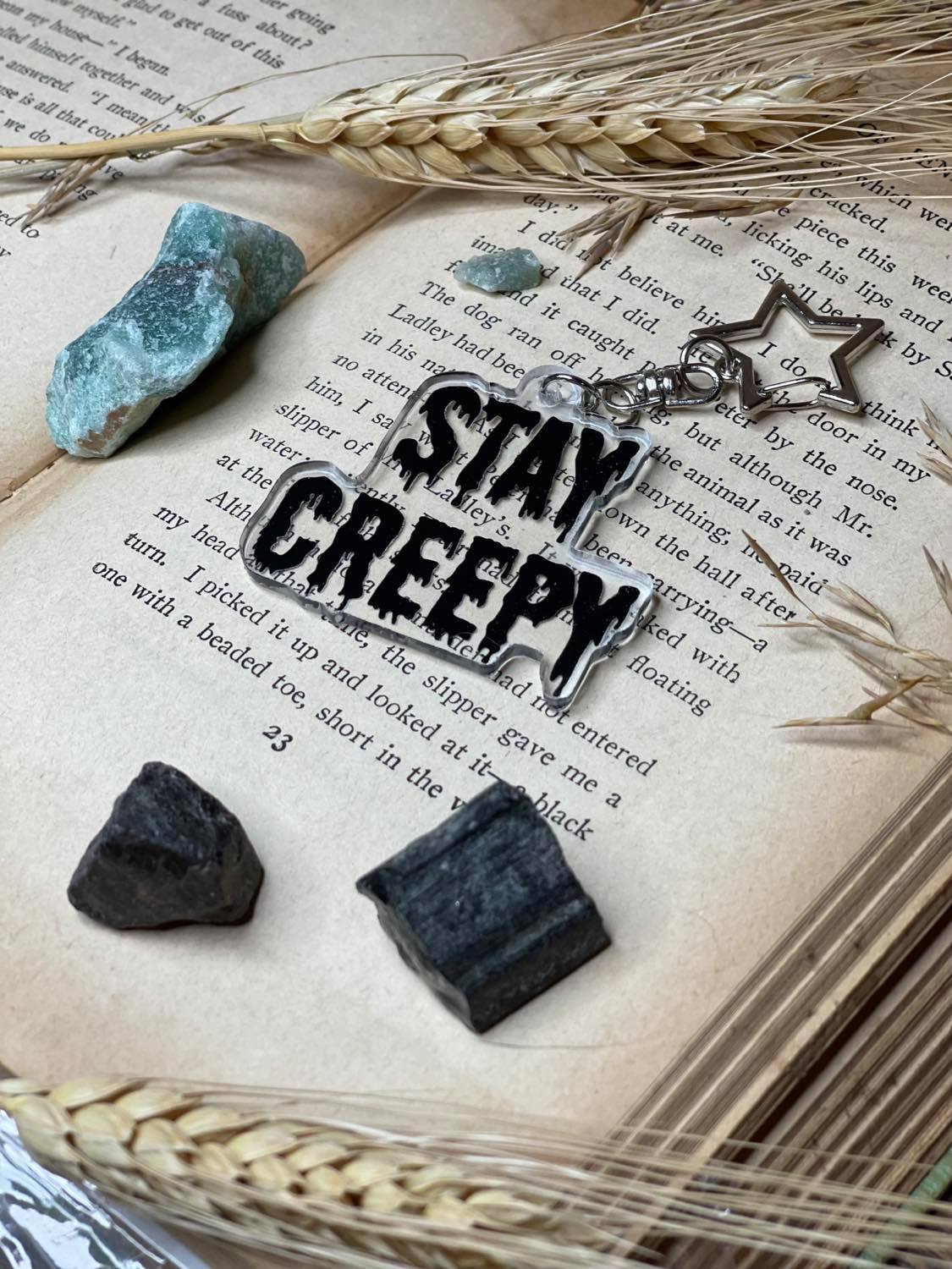 Stay Creepy - Keychain