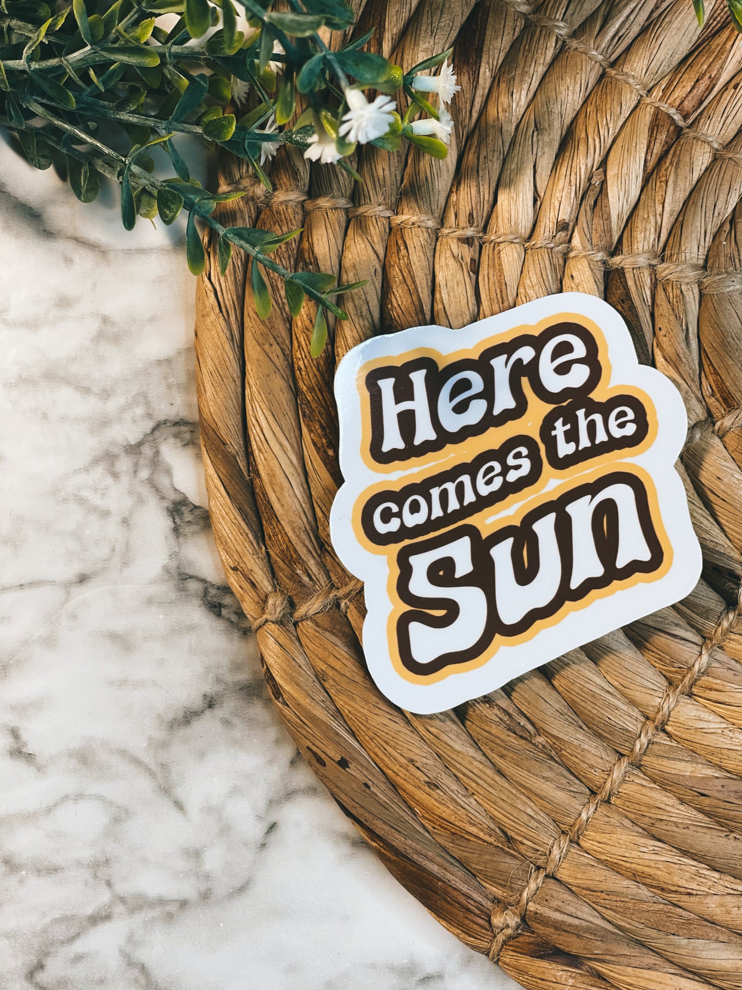Here Comes the Sun - Sticker