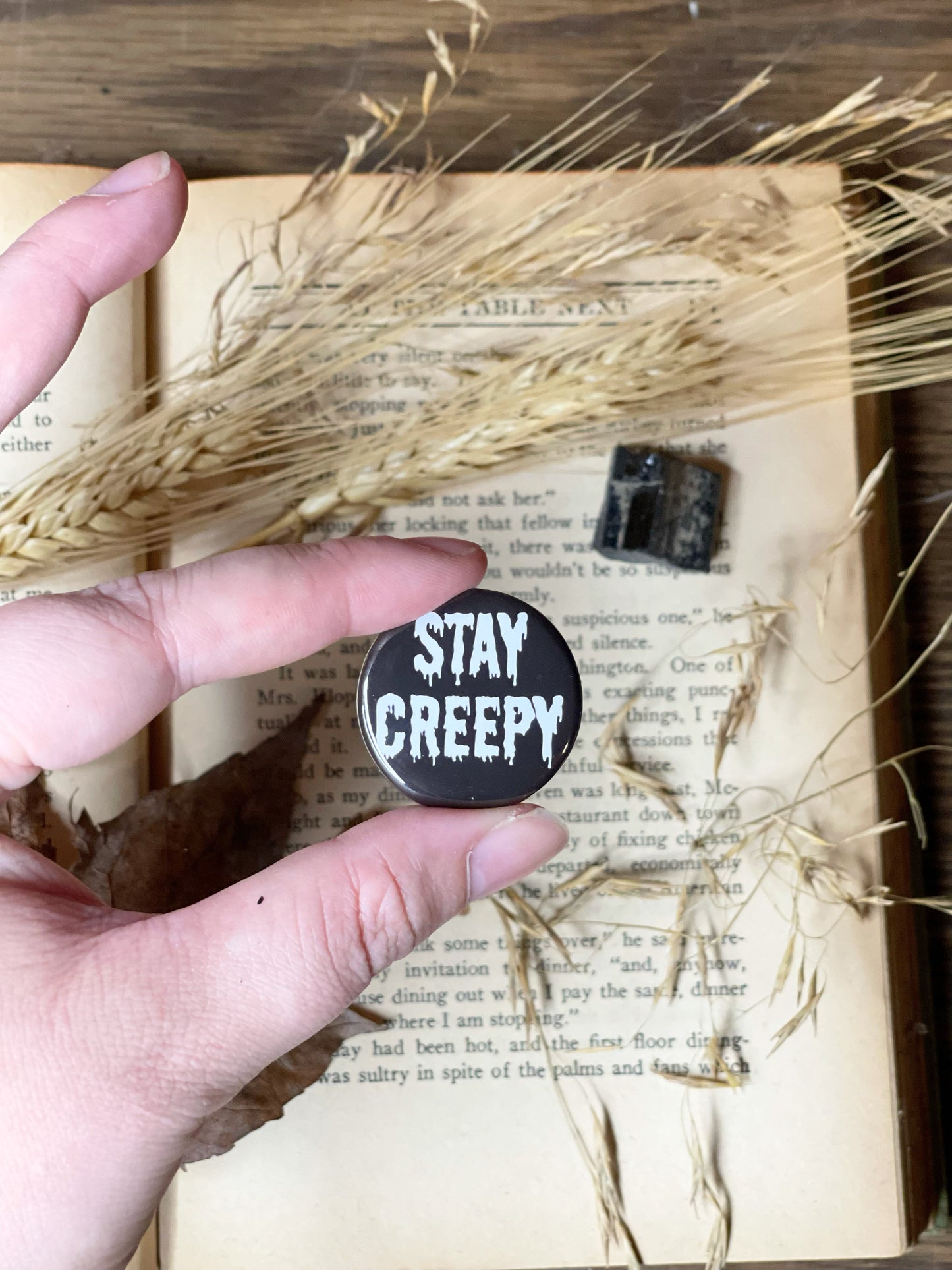 Stay Creepy - Button