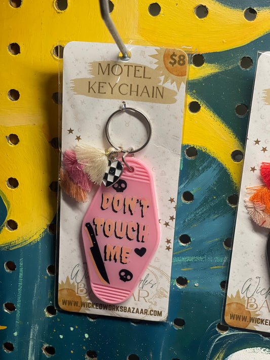 Don't Touch Me - Motel Keychain