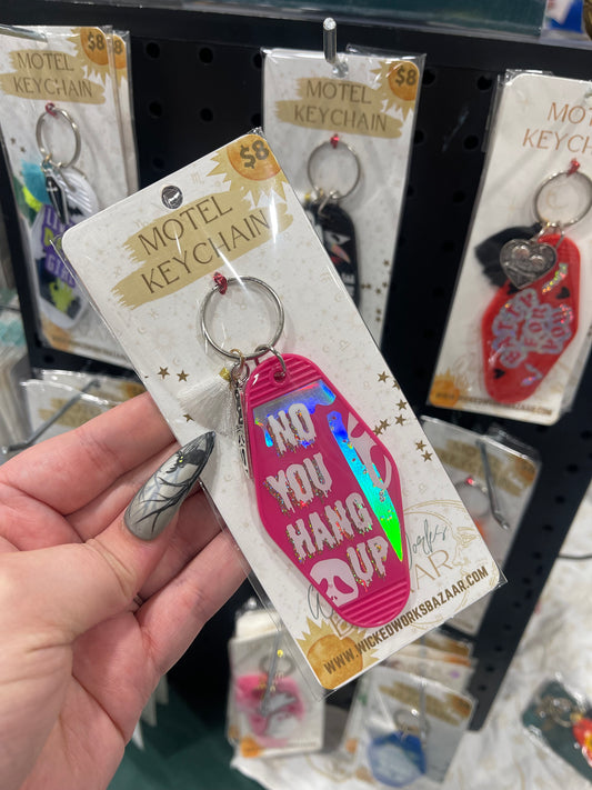 No You Hang Up (Neon) - Motel Keychain