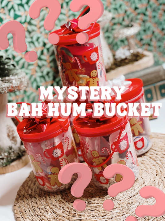 MYSTERY Bah Hum-Bucket