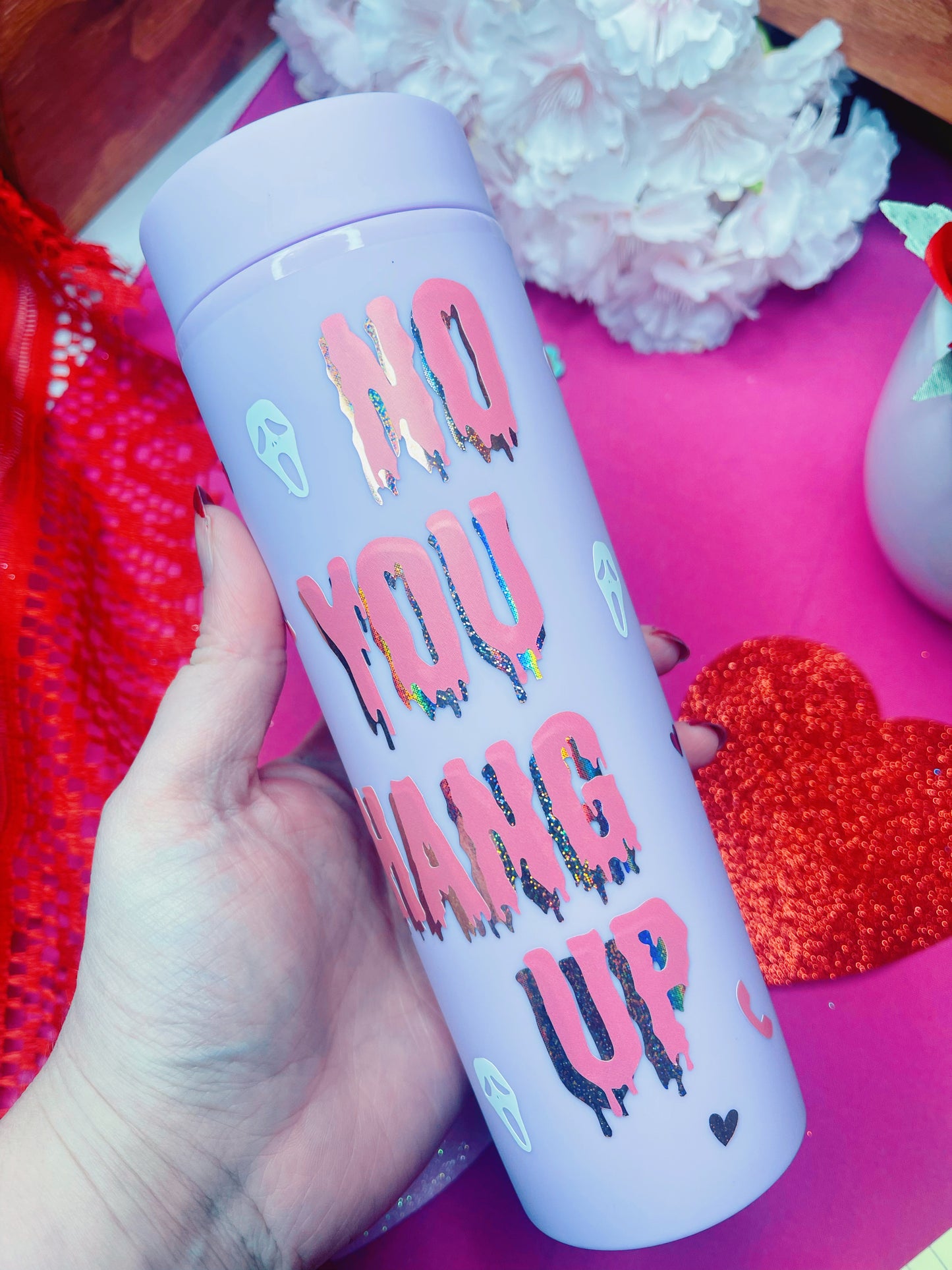 No You Hang Up - Soft Touch Tumbler (PRE-ORDER)