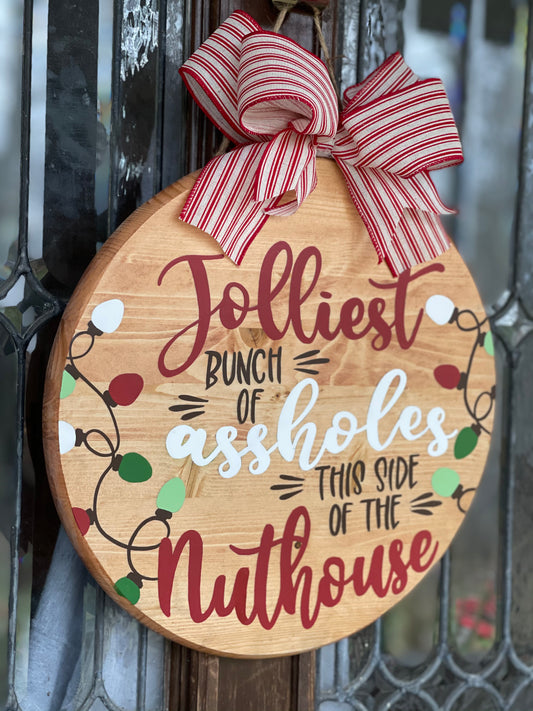 This Side of The Nuthouse - Circle Door Hanger (PRE-ORDER)