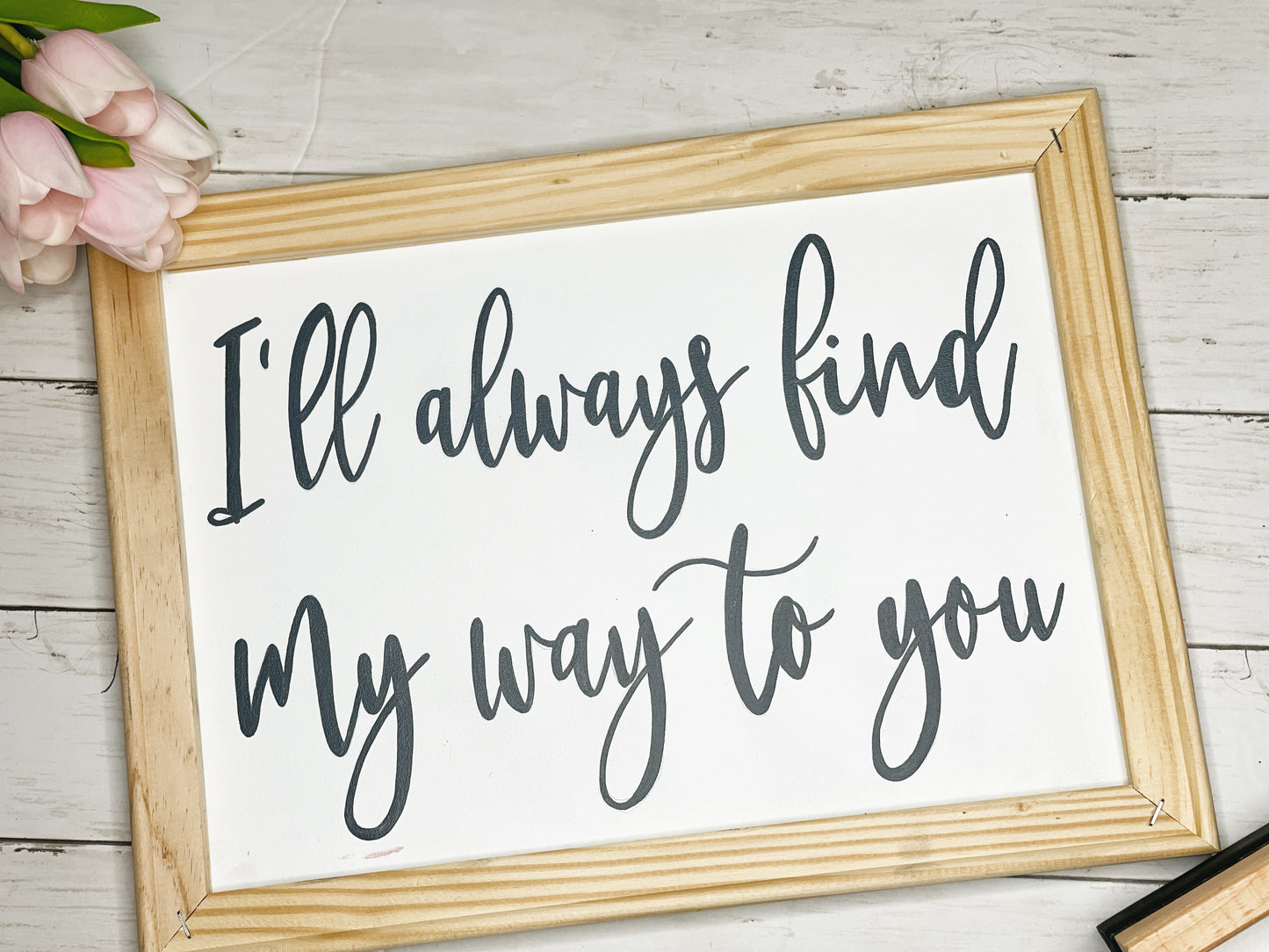 My Way to You - Framed sign (PRE-ORDER)
