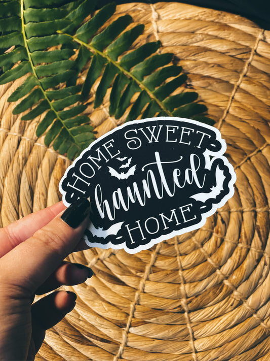 Home Sweet Haunted Home - Sticker